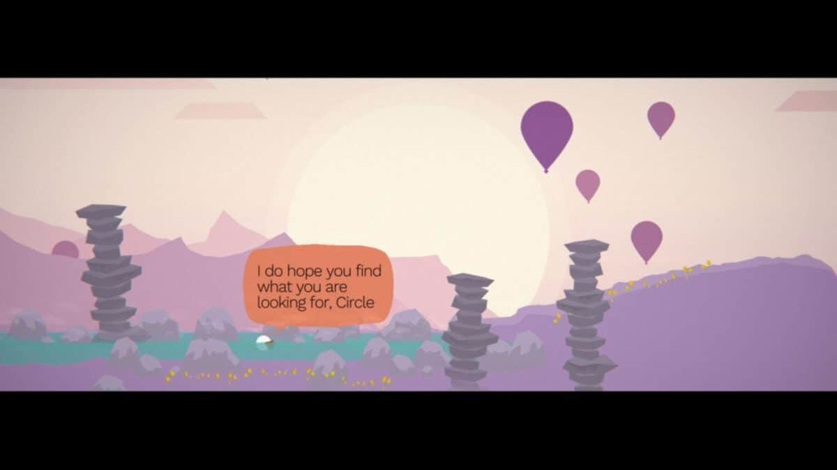 A stylized landscape with purple mountains, tall stacked rocks, hot air balloons, and a speech bubble saying, "I do hope you find what you are looking for, Circle.